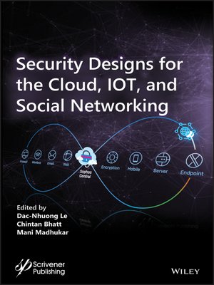 cover image of Security Designs for the Cloud, IoT, and Social Networking